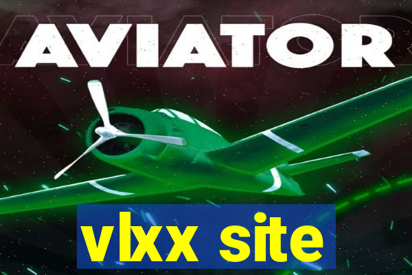 vlxx site